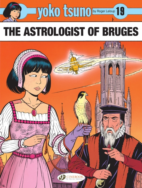Yoko Tsuno Vol. 19: The Astrologist Of Bruges, Paperback / softback Book