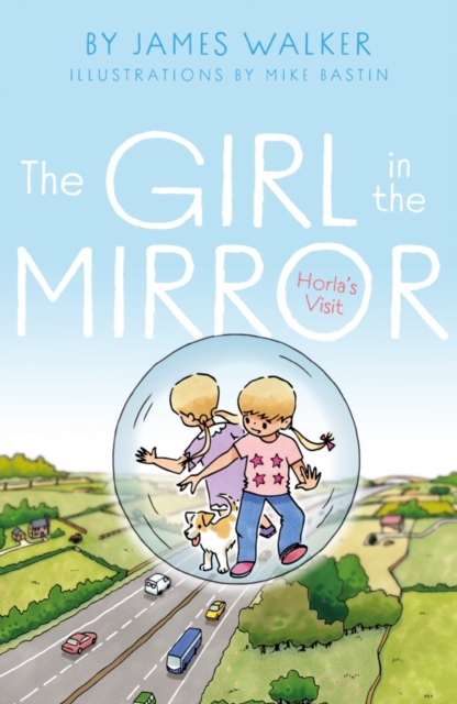 The Girl in the Mirror : Horla's Visit, Paperback / softback Book