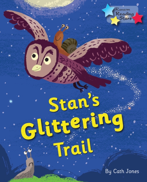 Stan's Glittering Trail : Phonics Phase 4, Paperback / softback Book