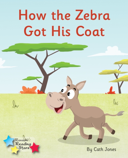 How the Zebra Got His Coat : Phonics Phase 4, PDF eBook