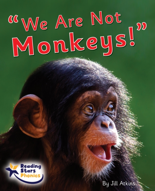 We Are Not Monkeys! : Phase 5, Paperback / softback Book