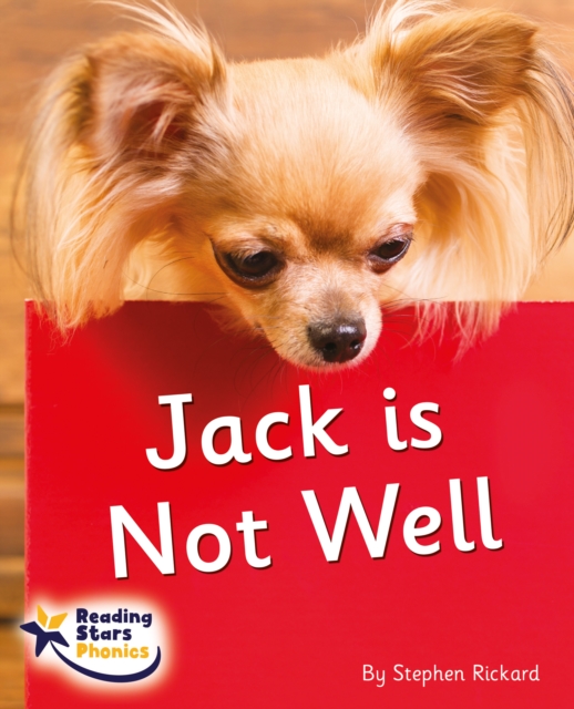 Jack is Not Well : Phonics Phase 3, Paperback / softback Book