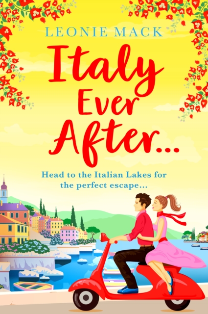 Italy Ever After : A sizzling romantic read, EPUB eBook