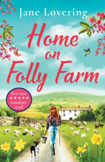 Home on a Yorkshire Farm : The perfect uplifting romantic comedy for fans of Our Yorkshire Farm, Paperback / softback Book