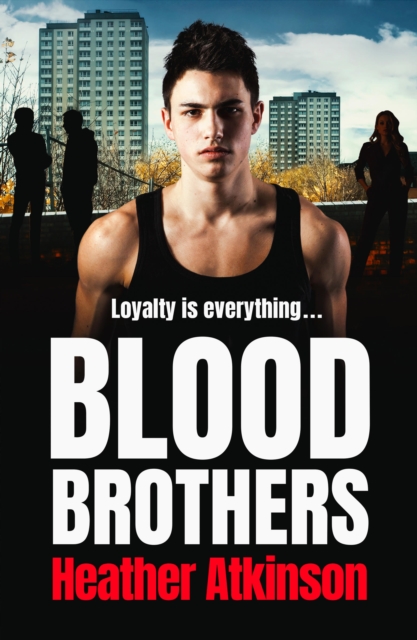 Blood Brothers : A gritty, unforgettable gangland thriller from bestseller Heather Atkinson, EPUB eBook