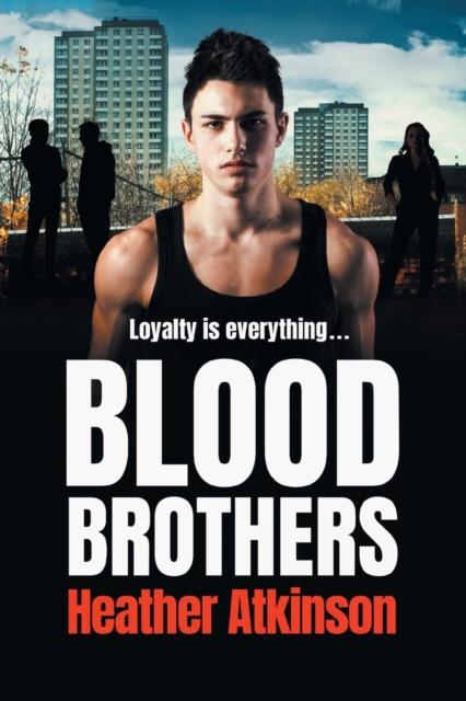 Blood Brothers : A gritty, unforgettable gangland thriller from bestseller Heather Atkinson, Paperback / softback Book