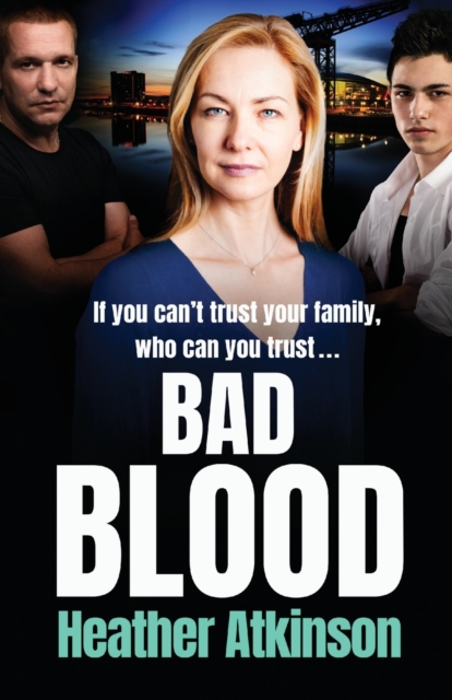 Bad Blood : An unforgettable gritty gangland thriller from bestseller Heather Atkinson, Paperback / softback Book