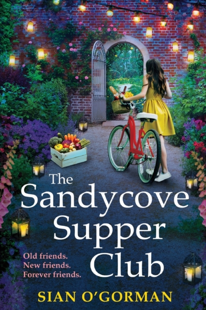 The Sandycove Supper Club : The uplifting, warm, page-turning Irish read from Sian O'Gorman, Paperback / softback Book