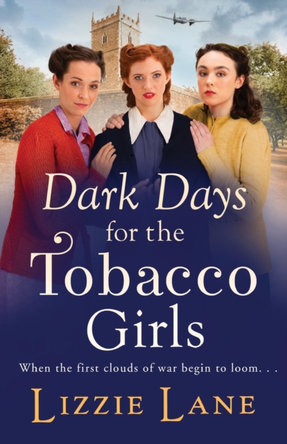 Dark Days for the Tobacco Girls : A gritty heartbreaking saga from Lizzie Lane, Paperback / softback Book
