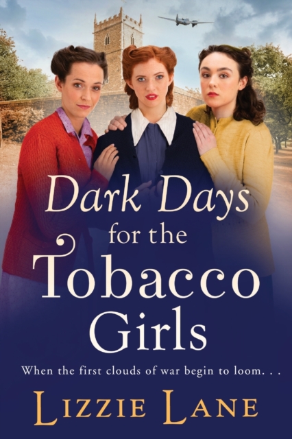 Dark Days for the Tobacco Girls : A gritty heartbreaking saga from Lizzie Lane, Paperback / softback Book