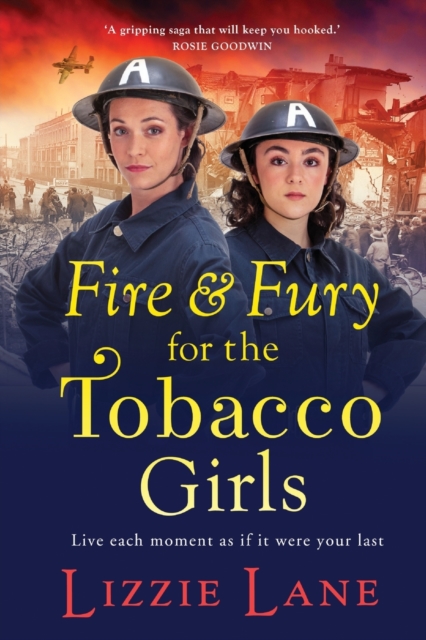 Fire and Fury for the Tobacco Girls : A gritty, gripping historical novel from Lizzie Lane, Paperback / softback Book