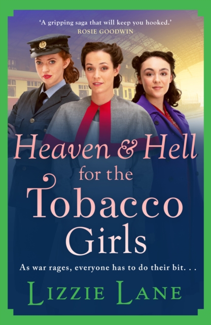 Heaven and Hell for the Tobacco Girls : A gritty, heartbreaking historical saga from Lizzie Lane, EPUB eBook