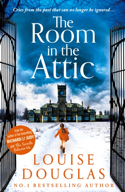 The Room in the Attic : The TOP 5 bestselling novel from Louise Douglas, EPUB eBook