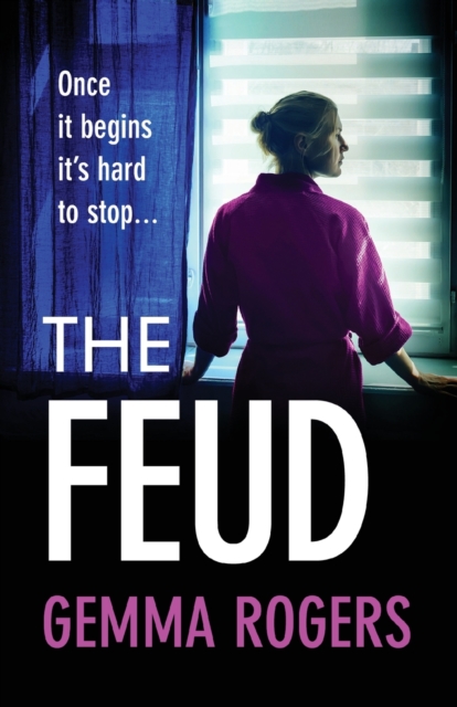 The Feud : The totally gripping domestic psychological thriller from Gemma Rogers, Paperback / softback Book