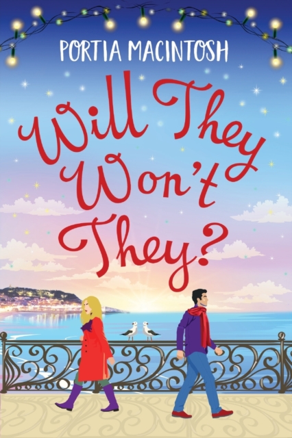 Will They, Won't They? : A first love, second chance romantic comedy from MILLION-COPY BESTSELLER Portia MacIntosh, Paperback / softback Book