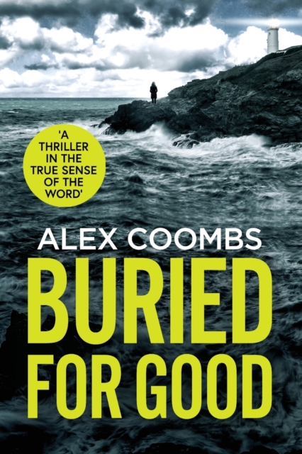 Buried For Good : A tense, page-turning crime thriller, Paperback / softback Book