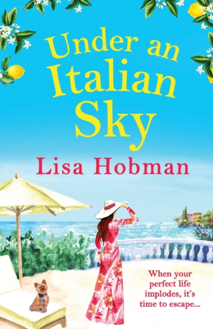 Under An Italian Sky : Escape to beautiful Italy with bestseller Lisa Hobman, Paperback / softback Book