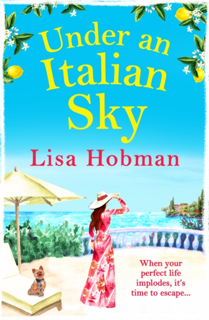 Under An Italian Sky : Escape to beautiful Italy with bestseller Lisa Hobman, EPUB eBook