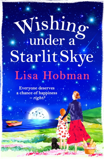 Wishing Under a Starlit Skye : An uplifting, heartwarming read from Lisa Hobman, EPUB eBook
