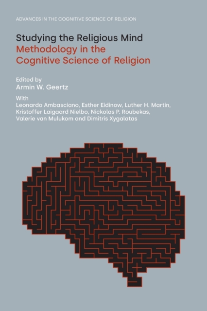 Studying the Religious Mind : Methodology in the Cognitive Science of Religion, Paperback / softback Book