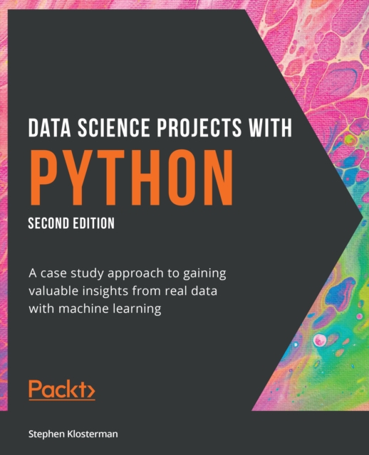 Data Science Projects with Python : A case study approach to gaining valuable insights from real data with machine learning, 2nd Edition, EPUB eBook