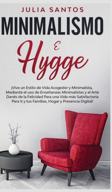 Minimalismo e Hygge, Hardback Book