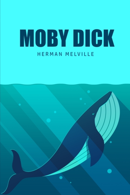 Moby Dick or, The Whale, Paperback / softback Book