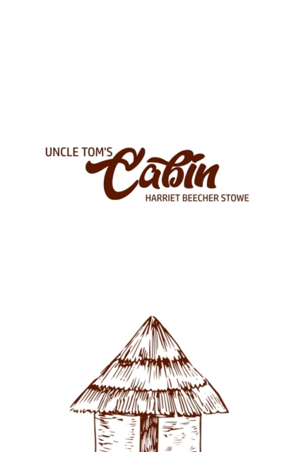 Unlce Tom's Cabin, Paperback / softback Book