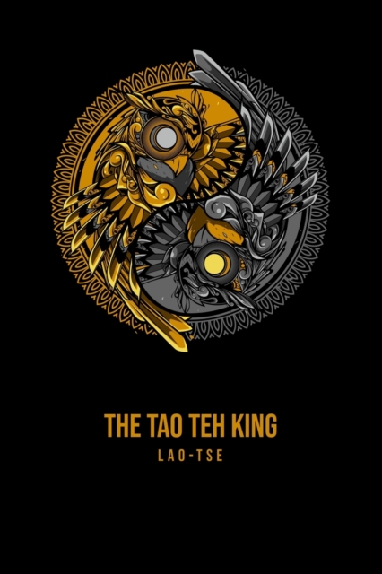 The Tao Teh King, Paperback / softback Book