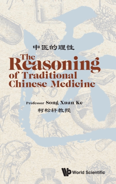 Reasoning Of Traditional Chinese Medicine, The, Hardback Book