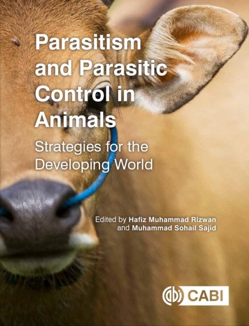 Parasitism and Parasitic Control in Animals : Strategies for the Developing World, Paperback / softback Book