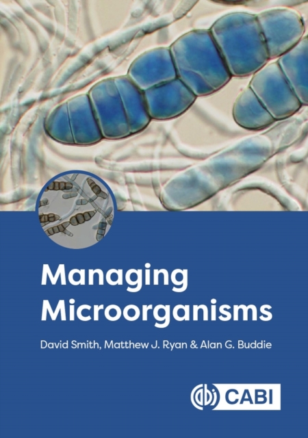 Managing Microorganisms, Hardback Book