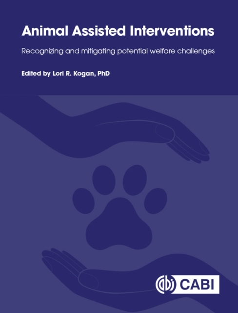 Animal-assisted Interventions : Recognizing and Mitigating Potential Welfare Challenges, Paperback / softback Book