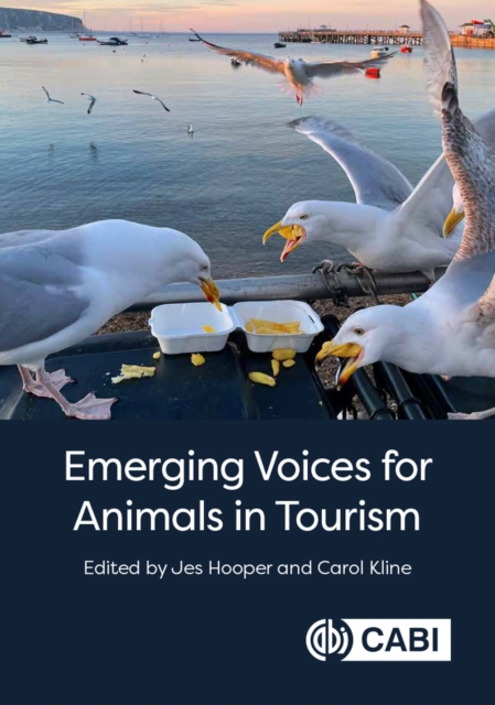 Emerging Voices for Animals in Tourism, Hardback Book