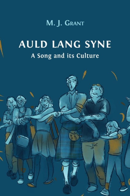 Auld Lang Syne : A Song and its Culture, Hardback Book