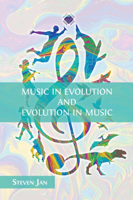 Music in Evolution and Evolution in Music, Paperback / softback Book