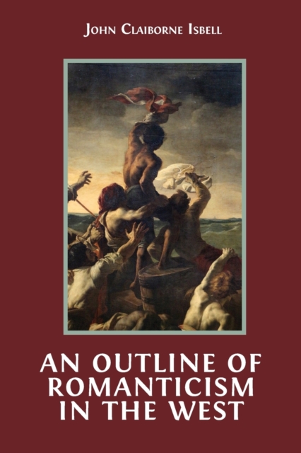 An Outline of Romanticism in the West, Paperback / softback Book