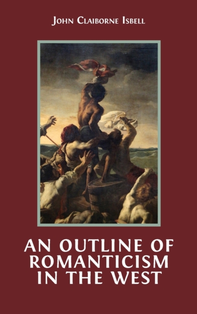 An Outline of Romanticism in the West, Hardback Book