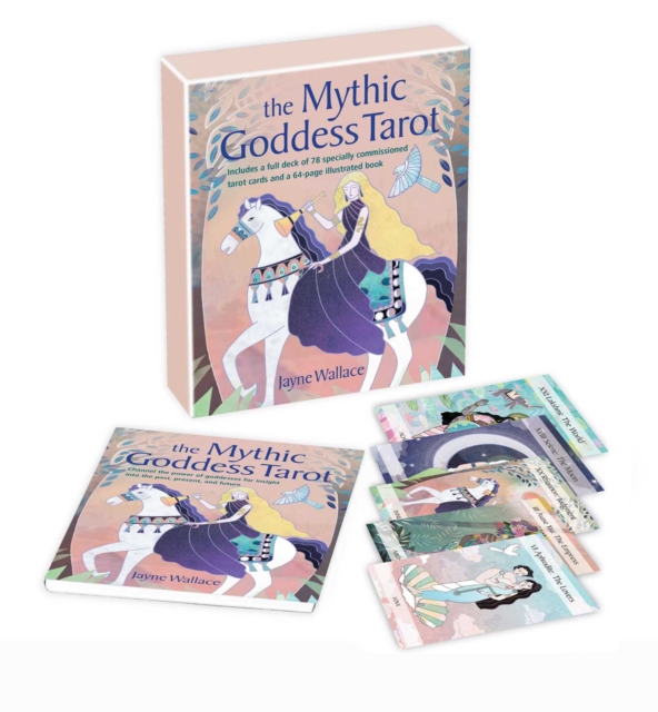 The Mythic Goddess Tarot : Includes a Full Deck of 78 Specially Commissioned Tarot Cards and a 64-Page Illustrated Book, Multiple-component retail product, part(s) enclose Book