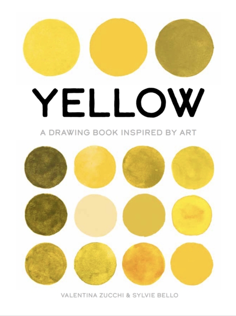 Yellow : A Drawing Book Inspired by Art, Paperback / softback Book