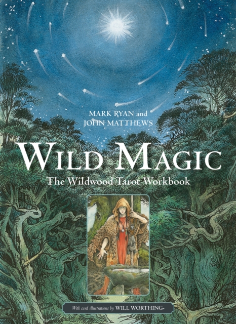 Wild Magic : The Wildwood Tarot Workbook, Paperback / softback Book