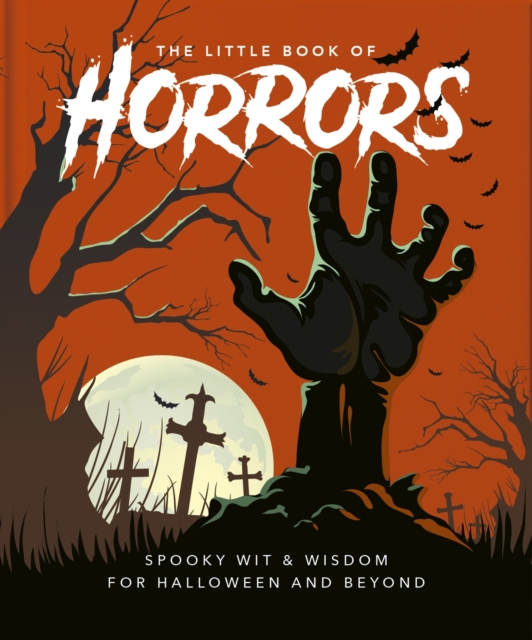 The Little Book of Horrors : A Celebration of the Spookiest Night of the Year, Hardback Book