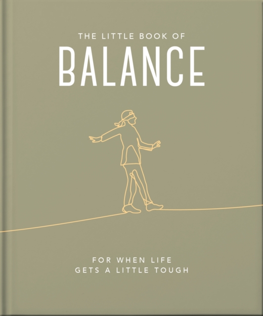 The Little Book of Balance : For when life gets a little tough, Hardback Book