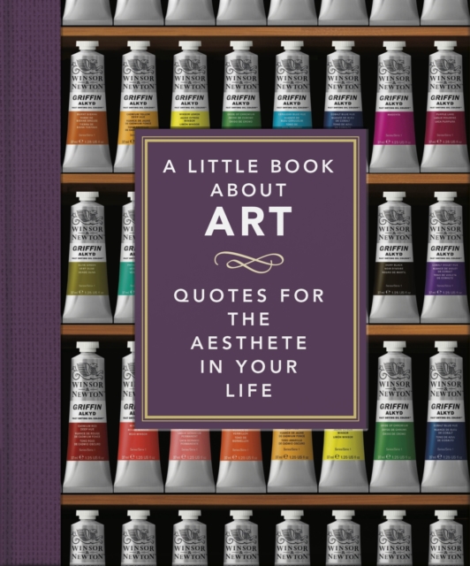 The Little Book of Art : Brushstrokes of Wisdom, Hardback Book