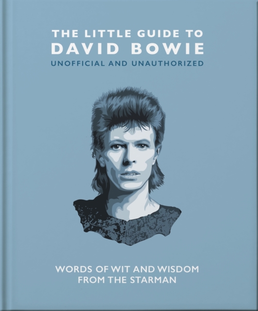 The Little Guide to David Bowie : Words of wit and wisdom from the Starman, EPUB eBook