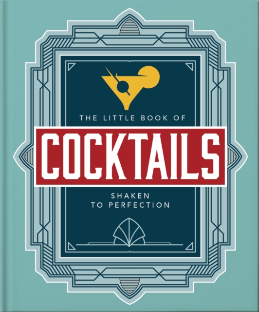 The Little Book of Cocktails : Shaken to Perfection, EPUB eBook