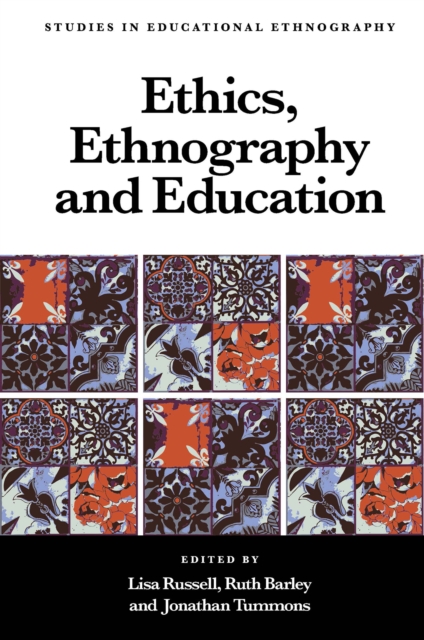 Ethics, Ethnography and Education, PDF eBook