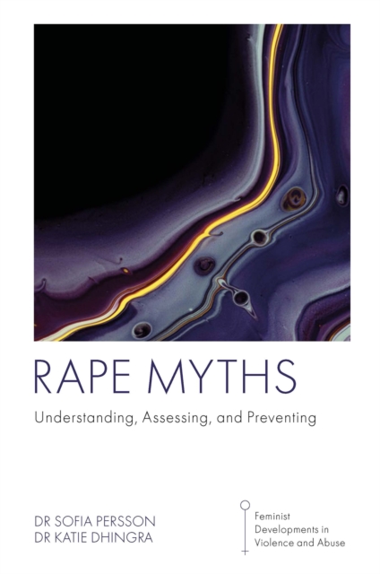 Rape Myths : Understanding, Assessing, and Preventing, Hardback Book
