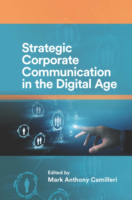 Strategic Corporate Communication in the Digital Age, Hardback Book