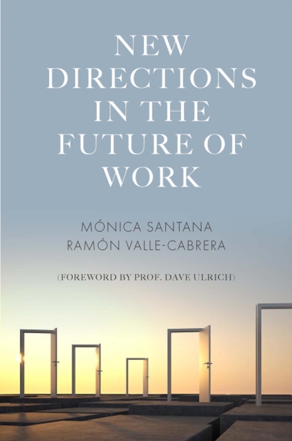 New Directions in the Future of Work, Paperback / softback Book